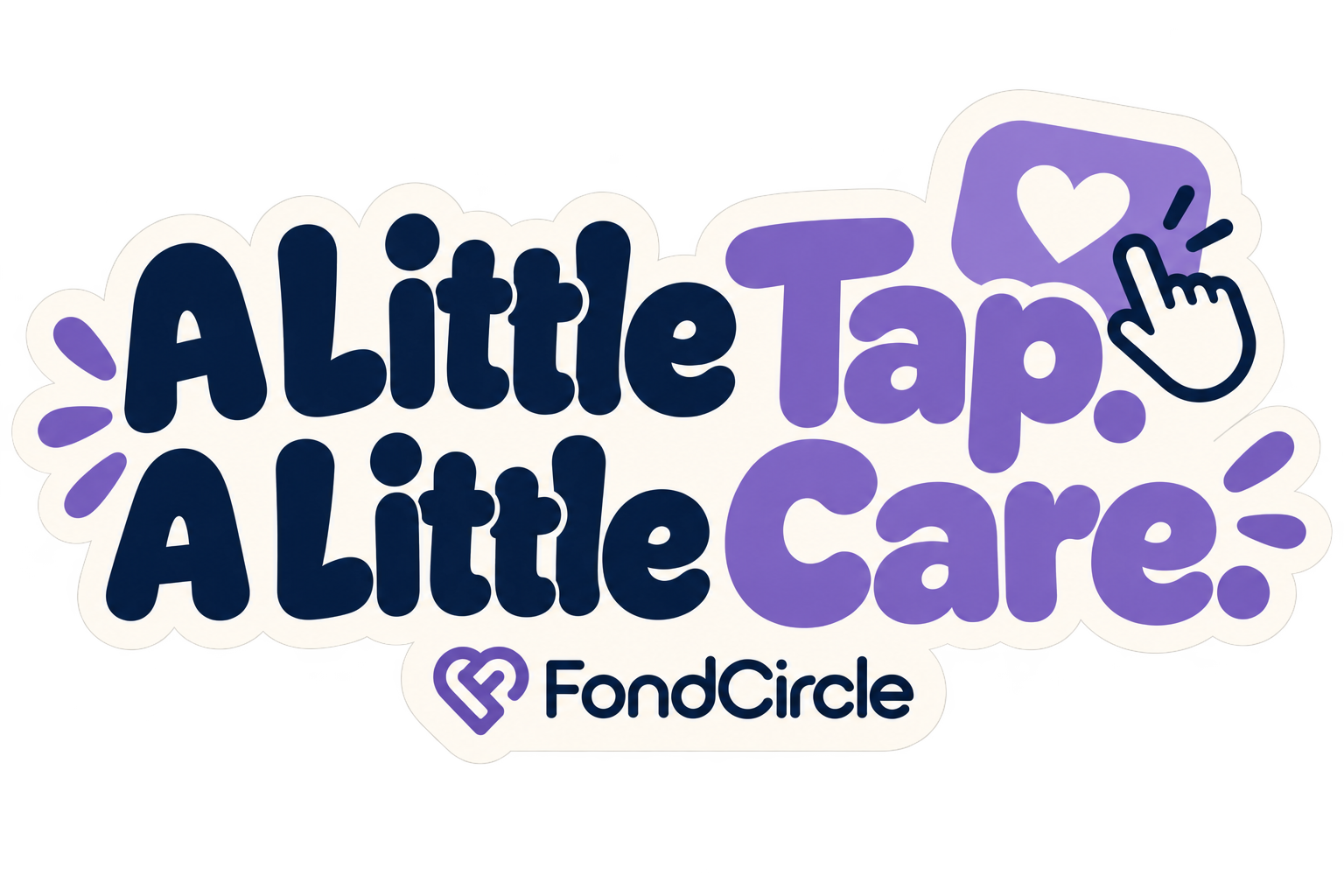 A Little Tap A Little Care FondCircle sticker